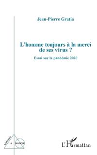 L'homme toujours à la merci de ses virus ?