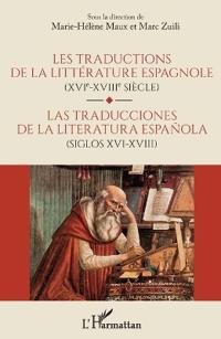 Les traductions de la littérature espagnole (XVIe-XVIIe siècle)