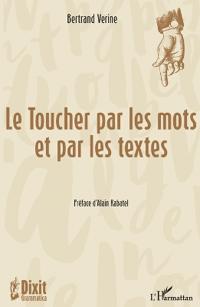 Le Toucher par les mots et par les textes
