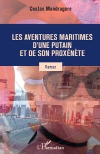 Les aventures maritimes d'une putain et de son proxénète