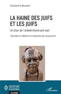 La haine des Juifs et les Juifs
