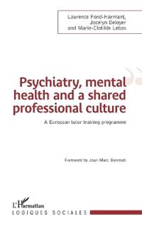 Psychiatry, mental health and a shared professional culture