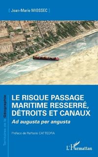 Le risque passage maritime resserré, détroits et canaux