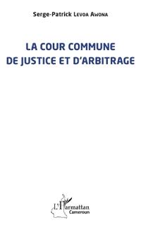La cour commune de justice et d'arbitrage