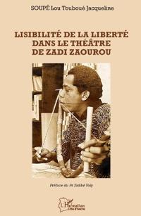 Lisibilité de la liberté dans le théâtre de Zadi Zaourou