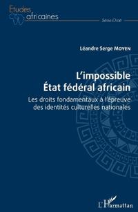 L'impossible État fédéral africain