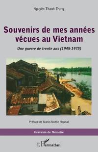 Souvenirs de mes années vécues au Vietnam