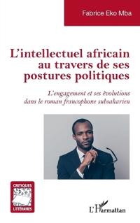 L'intellectuel africain au travers de ses postures politiques
