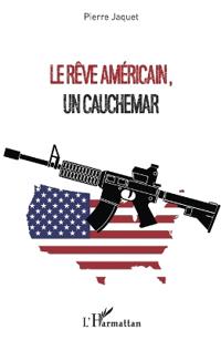 Le rêve américain, un cauchemar