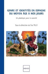 Genre et identités en Espagne du moyen âge à nos jours