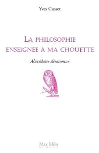 La philosophie enseignée à ma chouette