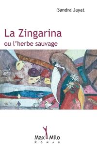 La Zingarina ou l'herbe sauvage