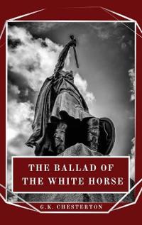 Bokomslag för "The Ballad of the White Horse"