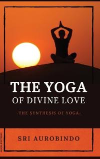 The Yoga of Divine Love