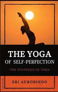 The Yoga of Self-Perfection
