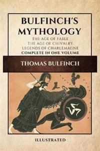 Bulfinch's Mythology (Illustrated)