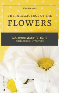 The Intelligence of the Flowers