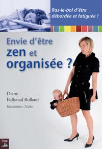 Envie d'etre zen et organisee ?