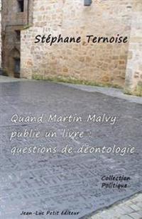 Quand Martin Malvy publie un livre: questions de déontologie
