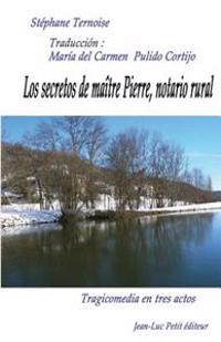 Los secretos de maître Pierre, notario rural
