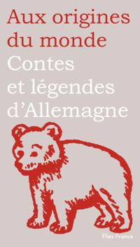 Contes et légendes d''Allemagne, de Suisse et d''Autriche