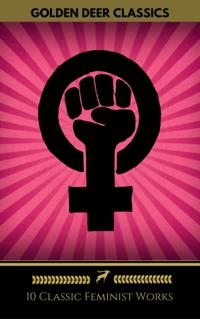 10 Classic Feminist Works You Should Read (Golden Deer Classics)