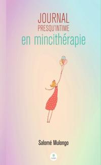Journal presqu'intime en mincitherapie