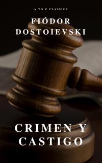 Crimen y castigo: Clásicos de la literatura