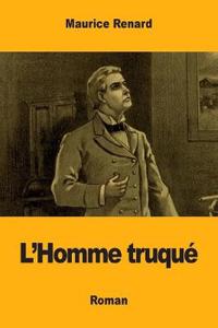 Bokomslag för "L'Homme truqué"