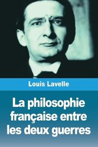 La philosophie française entre les deux guerres