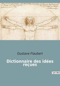 Bokomslag för "Dictionnaire des idées reçues"