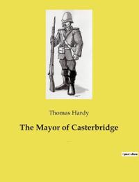 The Mayor of Casterbridge