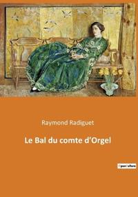 Bokomslag for "Le Bal du comte d'Orgel"