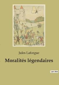 Moralités légendaires