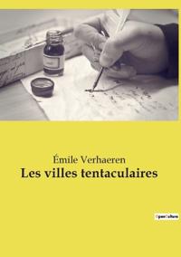 Les villes tentaculaires