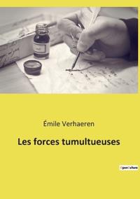 Les forces tumultueuses