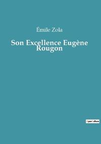 Bokomslag for "Son Excellence Eugène Rougon"