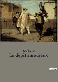 Bokomslag for "Le dépit amoureux"