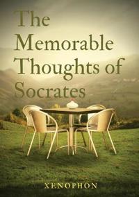 Bokomslag för "The Memorable Thoughts of Socrates"