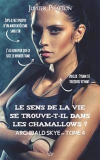 Le sens de la vie se trouve-t-il dans les chamallows ?
