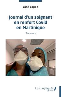 Journal d'un soignant en renfort Covid en Martinique: Témoignage