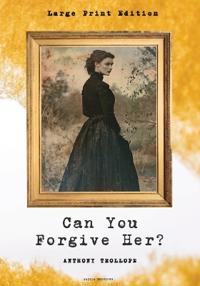 Can You Forgive Her?