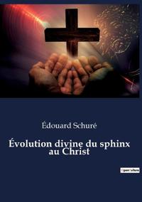 Évolution divine du sphinx au Christ
