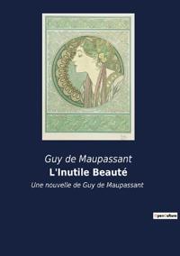 Bokomslag for "L'Inutile Beauté"