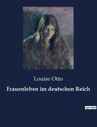 Frauenleben im deutschen Reich