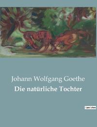 Bokomslag för "Die natürliche Tochter"