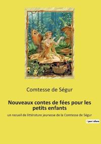 Bokomslag för "Nouveaux contes de fées pour les petits enfants"