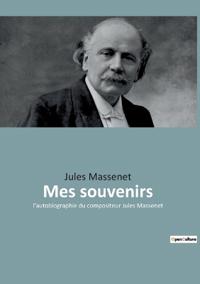 Bokomslag for "Mes souvenirs"