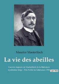 La vie des abeilles