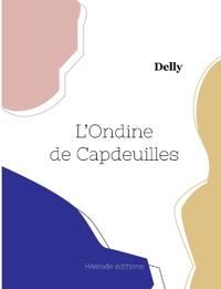 L'Ondine de Capdeuilles